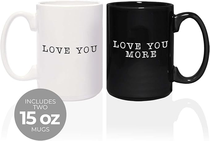 Love You More Mugs / 2 Jumbo 15 Ounce Black And White Matching Husband Wife Ceramic Mugs / Newlywed Couples Wedding Coffee Cup Present Set / One Black & One White Mug Relationship Anniversary Cup Pair