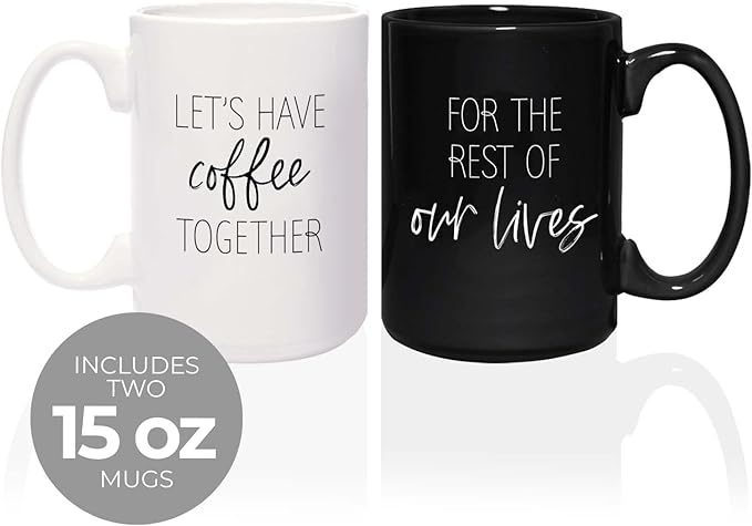 Let's Have Coffee Together For The Rest Of Our Lives Matching Mugs / 2 Jumbo 15 Ounce White And Black Ceramic Mugs / Couples Coffee Cup Present Set / One Black Mug One White Mug Relationship Cup Pair