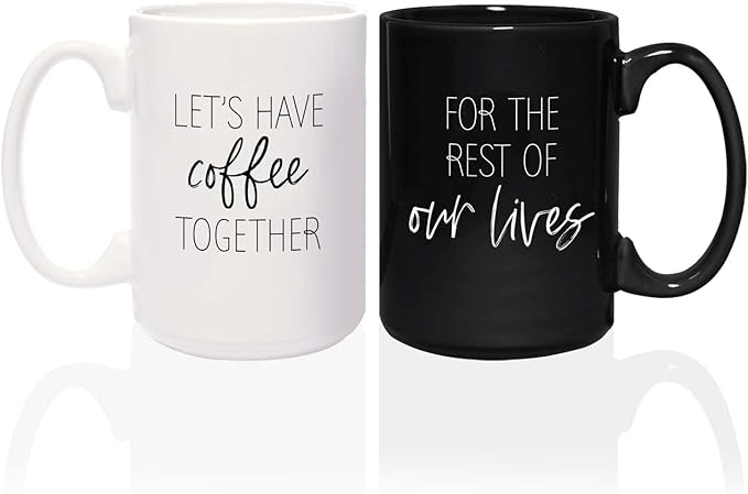Let's Have Coffee Together For The Rest Of Our Lives Matching Mugs / 2 Jumbo 15 Ounce White And Black Ceramic Mugs / Couples Coffee Cup Present Set / One Black Mug One White Mug Relationship Cup Pair