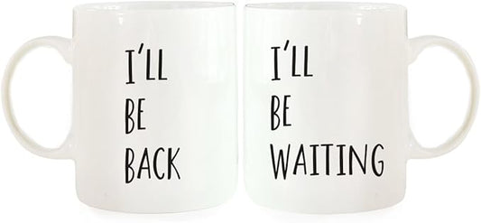 Andaz Press Funny Couples 11 oz Ceramic Coffee Mugs, I'll Be Back, I'll Be Waiting, His and Hers Mugs Set of 2, Valentines Day Coffee Mug for Him and Her, Mr and Mrs Mugs, Couple Mugs for Husband
