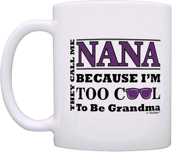 ThisWear Mother's Day Gift for Nana Too Cool to Be a Grandma Sunglasses Gift 11oz Ceramic Coffee Mug with Handle