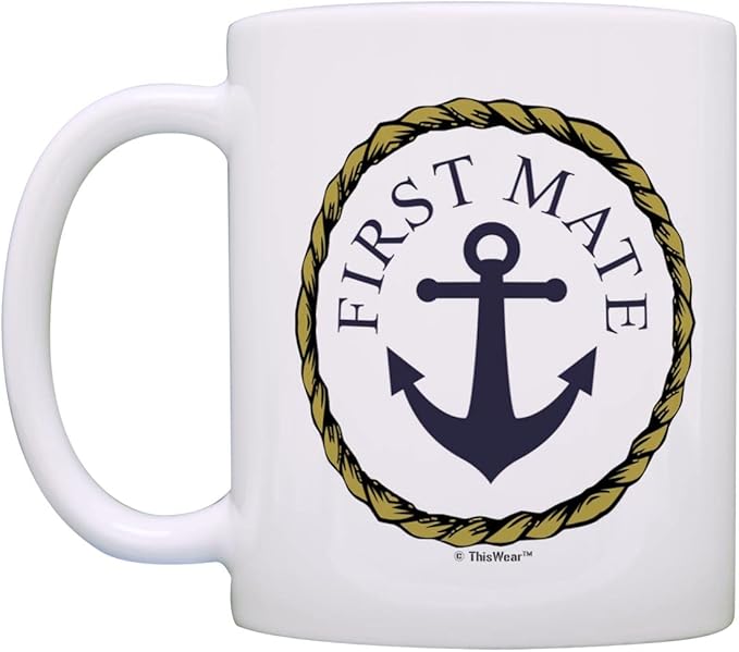 ThisWear Captain First Mate Gifts For Women First Mate Nautical Rope Gift Classic Nautical 11oz Ceramic Coffee Mug with Handle