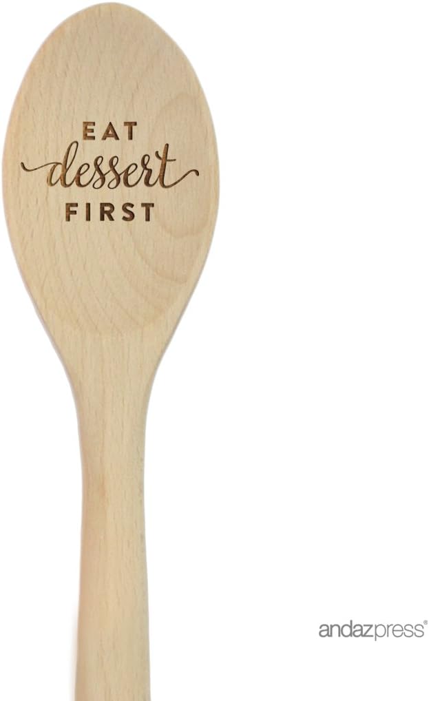 Andaz Press Laser Engraved Wooden Mixing Spoon, 12-inch, Eat Dessert First, 1-Pack