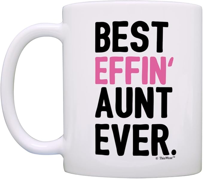 ThisWear Aunt Gifts from Niece or Nephew Best Effin Aunt Ever 2 Pack 11oz Ceramic Coffee Mug Set