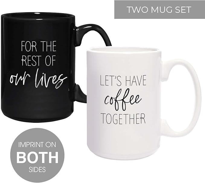 Let's Have Coffee Together For The Rest Of Our Lives Matching Mugs / 2 Jumbo 15 Ounce White And Black Ceramic Mugs / Couples Coffee Cup Present Set / One Black Mug One White Mug Relationship Cup Pair
