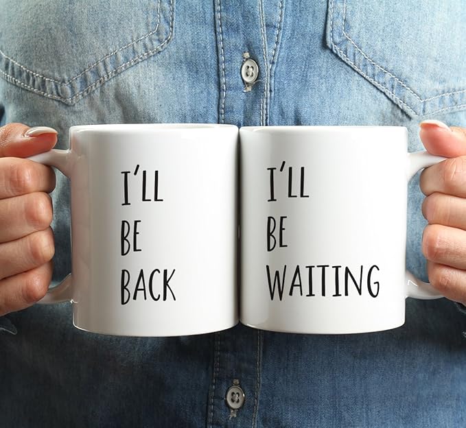 Andaz Press Funny Couples 11 oz Ceramic Coffee Mugs, I'll Be Back, I'll Be Waiting, His and Hers Mugs Set of 2, Valentines Day Coffee Mug for Him and Her, Mr and Mrs Mugs, Couple Mugs for Husband
